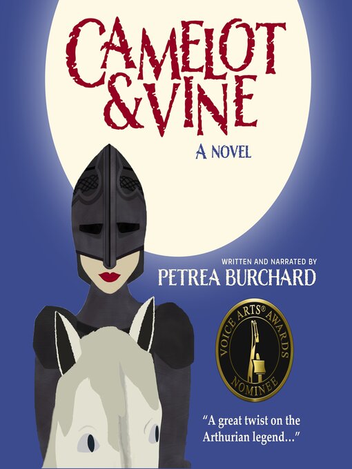 Title details for Camelot & Vine by Petrea Burchard - Available